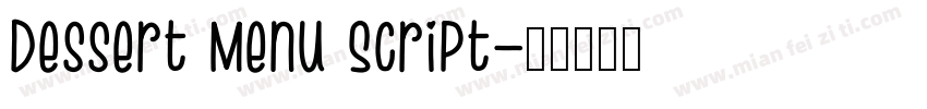 Dessert Menu Script字体转换